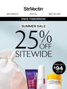 Ending Tomorrow: 25% OFF Sitewide ?