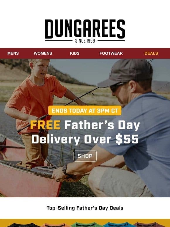 Ends Today: Free Father’s Day Delivery Over $55