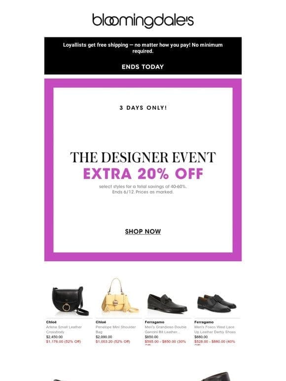 Ends today! Extra 20% off designer styles