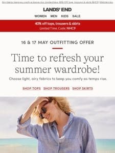 Enjoy 40% OFF your summer wardrobe refresh!