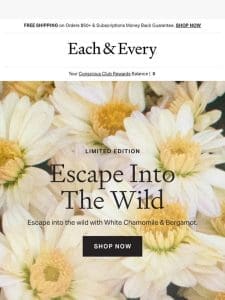 Escape into the wild with White Chamomile & Bergamot