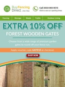 Extra 10% off Forest Wooden Gates! Shop now