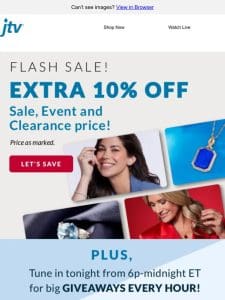 Extra 10% off + giveaways every hour!