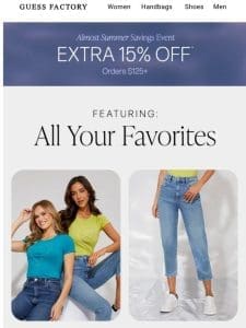 Extra 15% Off All Your Favorites