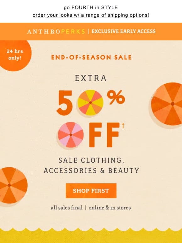 Extra 50% Off Sale is all yours， AnthroPerks.