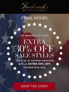 ? FINAL DAY: EXTRA 30% OFF