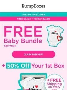 FINAL DAY to get a FREE Baby Bundle ($30 value)