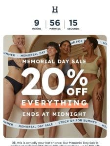 FINAL HOURS: 20% off everything