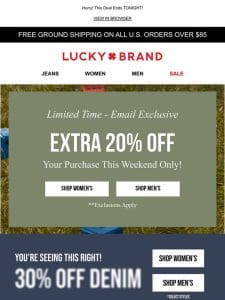 ? FINAL HOURS! Extra 20% Off， On Top Of 30% Off Denim!