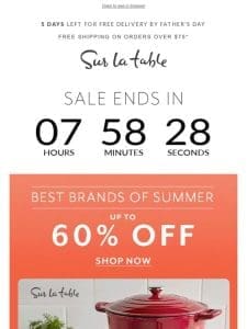 FINAL HOURS: Up to 60% OFF Summer’s best brands.