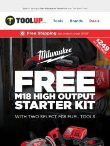 FREE Milwaukee Starter Kit with Bare Tools! $249 Value!