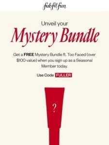 FREE Mystery Bundle ft. Too Faced Now! ✨