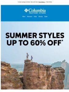 Factory Stores: Up to 60% off summer styles! ??