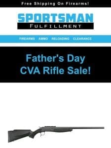 Father’s Day CVA Rifle Sale!