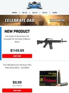 Father’s Day Deals You Can’t Pass On! | Tula 7.62×39 122gr FMJ Steel Case Now Only $8.99!