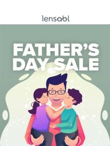 Father’s Day Sale! Save 25% on Replacement Lenses & Designer Frames