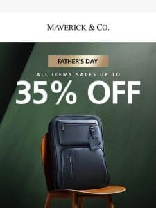 Father’s Day Sale Up to 35% Off