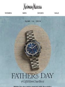 Father’s Day is this Sunday! Shop now for the perfect gifts