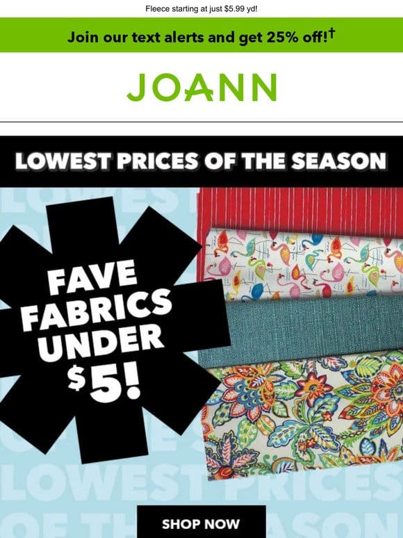 Fave Fabrics for $5 or LESS!