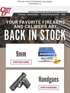Favored Ammo and Firearms are Back In Stock