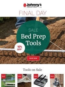 Final Day: 10% Off Bed Prep Tools!