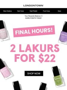 Final Hours! 2 for $22 Lakurs✨