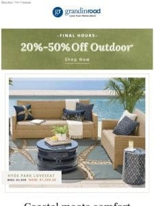 Final hours! 20-50% off ALL Outdoor ends tonight