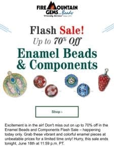 Flash Sale! Up to 70% off Enamel Beads and Components