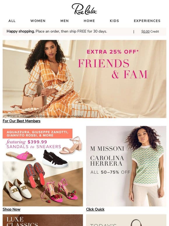 Friends & Fam: Extra 25% Off ? $399.99 Designer Sandals to Sneakers & More