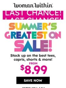 ? From $8.99 Styles! Summer Staples You Need!