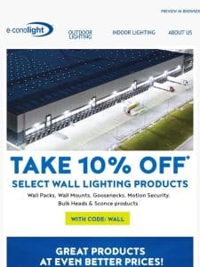 Get 10% Off* Select LED Wall Lighting Products!