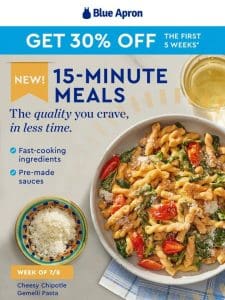 Get 30% off NEW 15-Minute Meals!