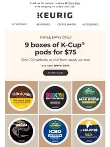 Get 9 boxes of pods for $75 + free shipping