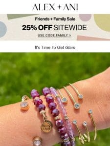 ? Get Glam with 25% OFF ?
