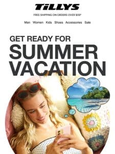 Get Ready for Summer Vacation