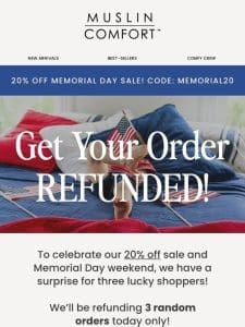 Get Your Order REFUNDED!