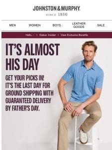 Get Your Ship Together | Last Day for Ground for Father’s Day