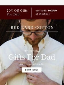 Gifts Dad Will Love 20% Off