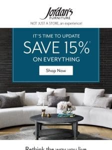 ?? Going on now…time to update & save 15% on everything!?