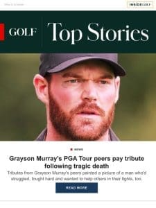 Grayson Murray’s peers pay tribute