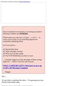 HOURS LEFT! Your 58% off Morning Complete disappears tonight