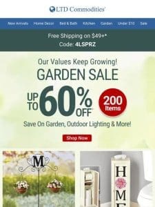 HUGE Garden Sale + NEW Arrivals!