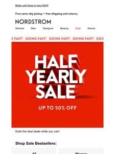 Half-Yearly Sale: going， going—almost gone