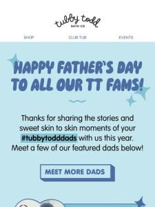 Happy Father’s Day to our TT dads!