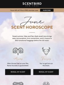 Happy June Scent Horoscope Day