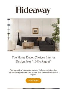 Home looks design pros “100% regret”