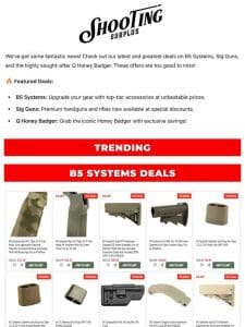 Hot Deals Alert: B5 Systems， Sig Guns & Q Honey Badger Specials!