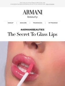 How To Get Glass Lips With #ArmaniBeauties