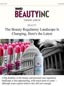 How the Beauty Regulatory Landscape is Changing