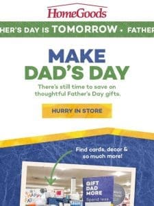 Hurry in for Father’s Day gifts!​